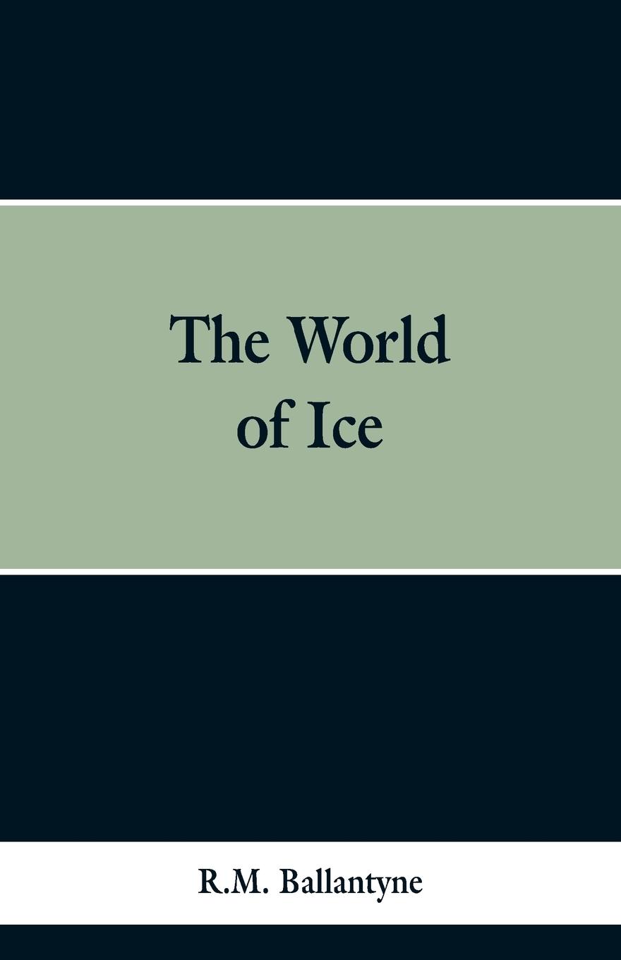 Vorderes Coverbild The World of Ice