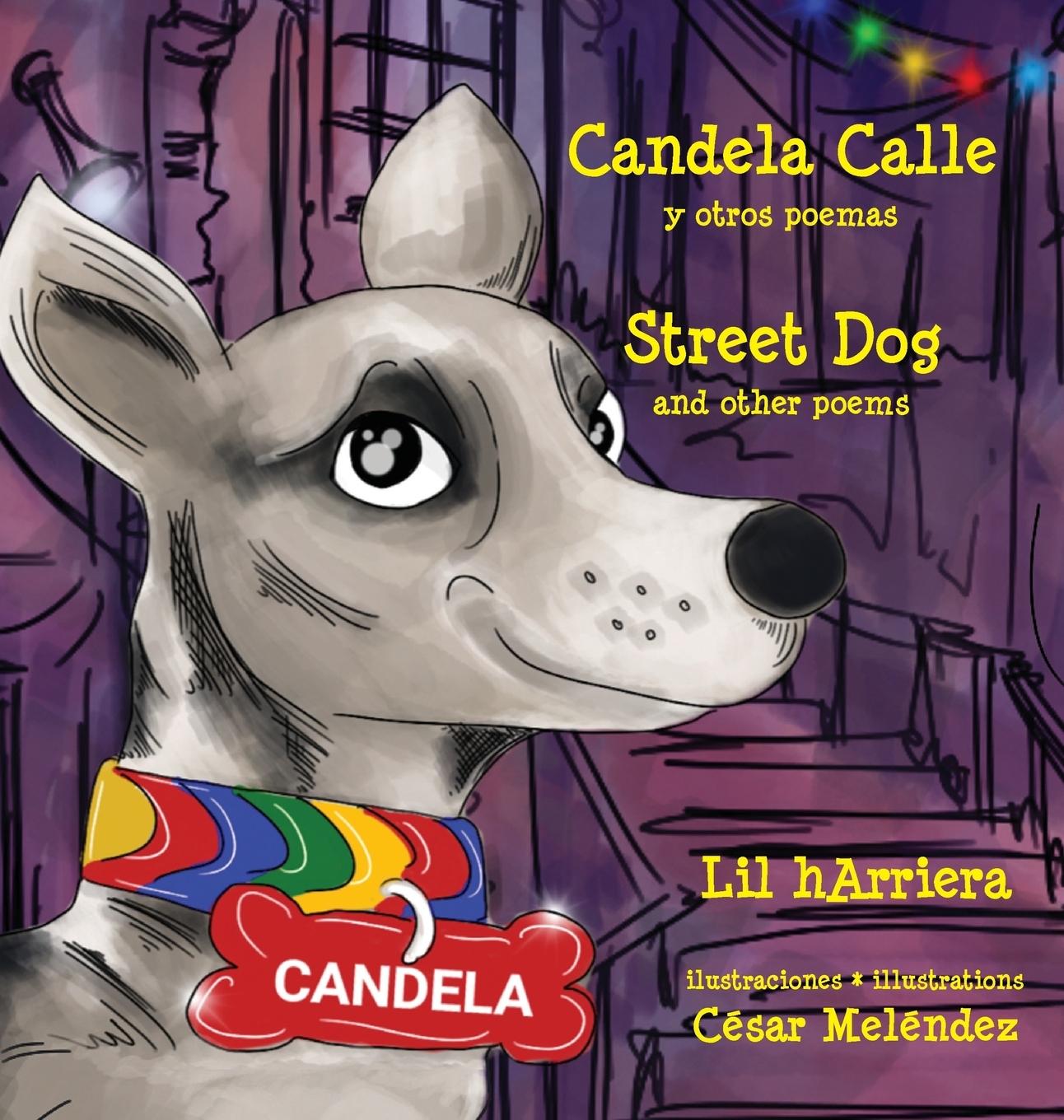 Vorderes Coverbild Candela Calle * Street Dog: y otros poemas * and other poems