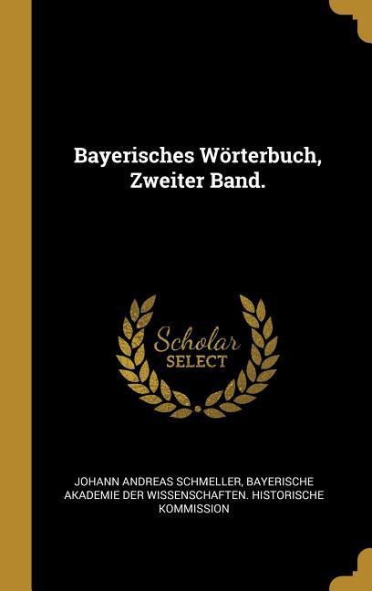 Vorderes Coverbild Bayerisches Wörterbuch, Zweiter Band.