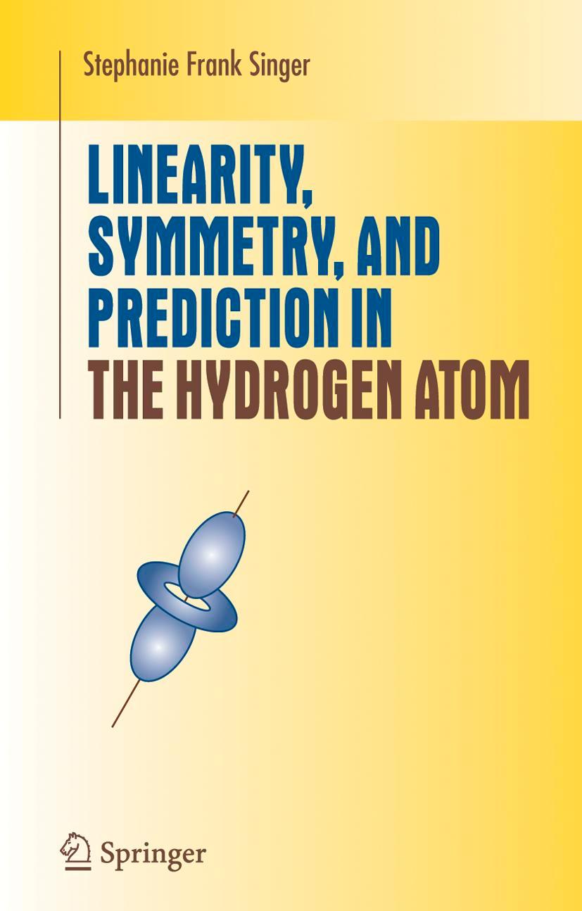 Vorderes Coverbild Linearity, Symmetry, and Prediction in the Hydrogen Atom