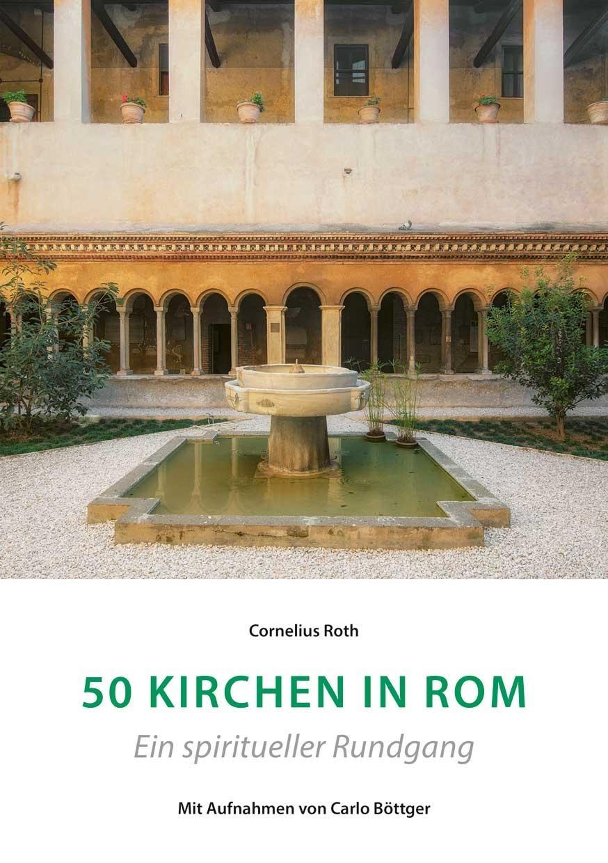 Vorderes Coverbild 50 Kirchen in Rom - Ein spiritueller Rundgang