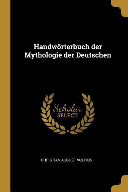 Vorderes Coverbild Handwörterbuch Der Mythologie Der Deutschen
