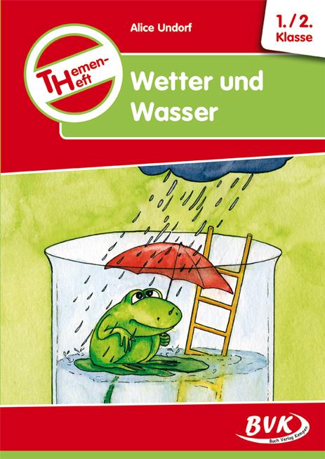 Vorderes Coverbild Themenheft Wetter und Wasser. 1./2. Klasse. Kopiervorlagen. Grundschule und Förderschule