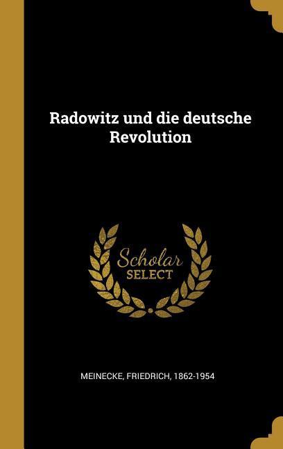 Vorderes Coverbild Radowitz Und Die Deutsche Revolution