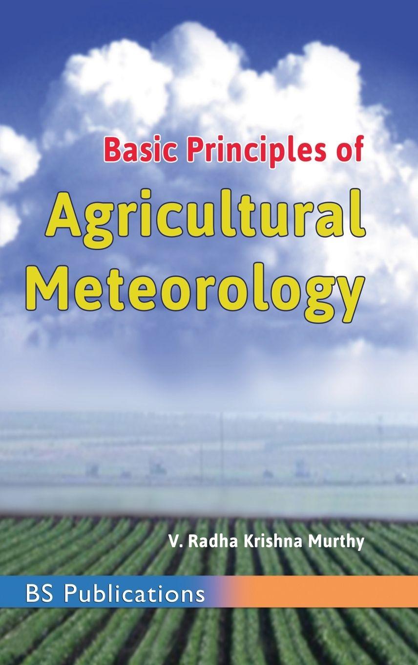 Vorderes Coverbild Basic Principles of Agricultural Meteorology