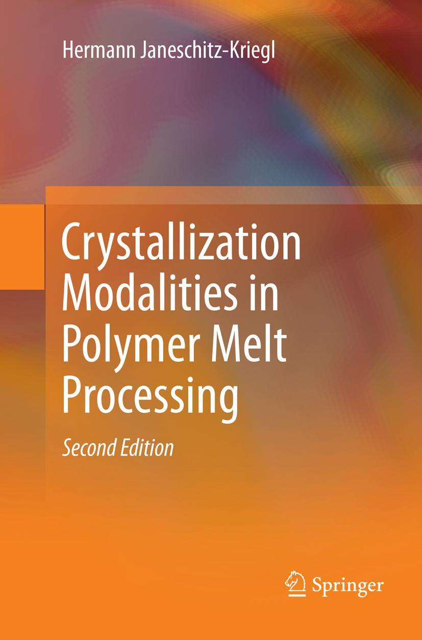Vorderes Coverbild Crystallization Modalities in Polymer Melt Processing