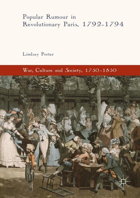 Vorderes Coverbild Popular Rumour in Revolutionary Paris, 1792-1794
