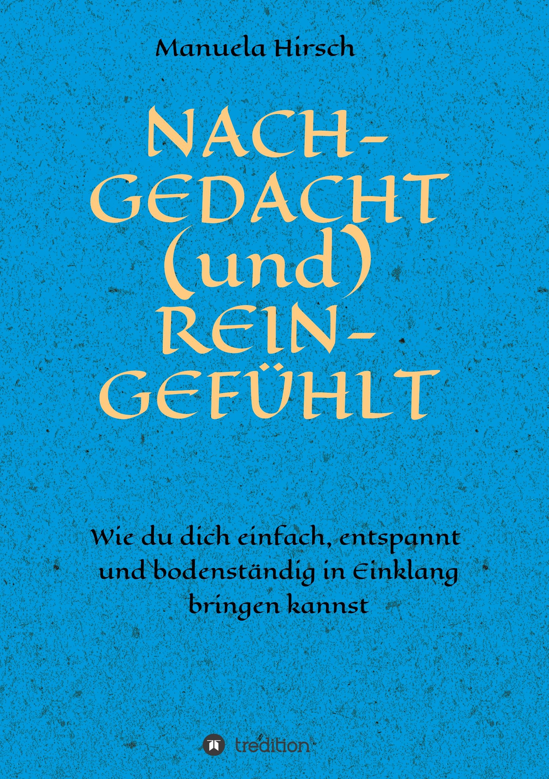 Vorderes Coverbild NACH-GEDACHT (und) REIN-GEFÜHLT