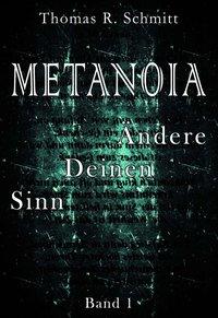 Vorderes Coverbild METANOIA - Ändere Deinen Sinn - Band 1