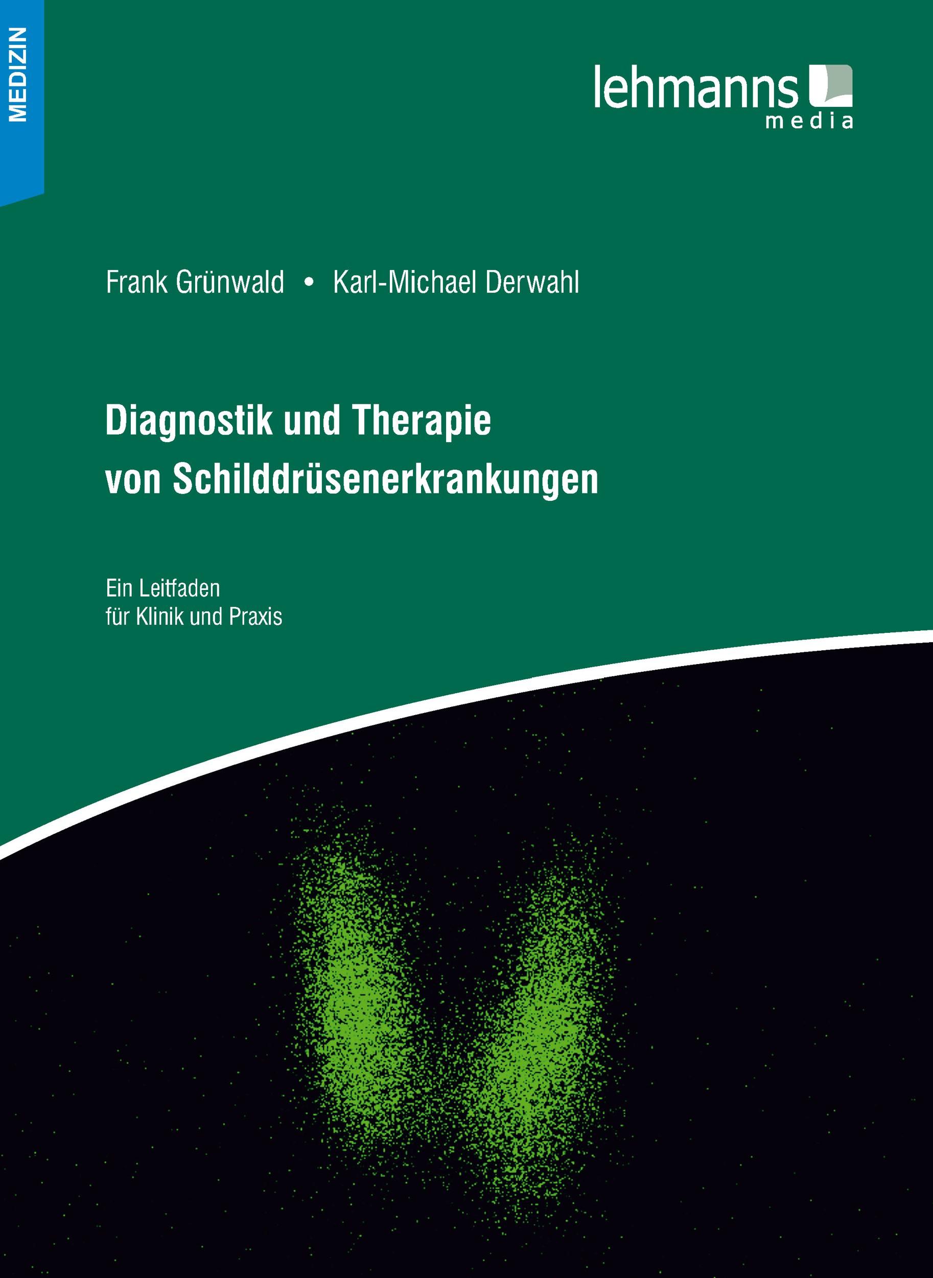 Vorderes Coverbild Diagnostik und Therapie von Schilddrüsenerkrankungen