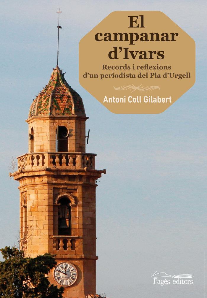 Vorderes Coverbild El campanar d'Ivars : Records i reflexions d'un periodista del Pla d'Urgell