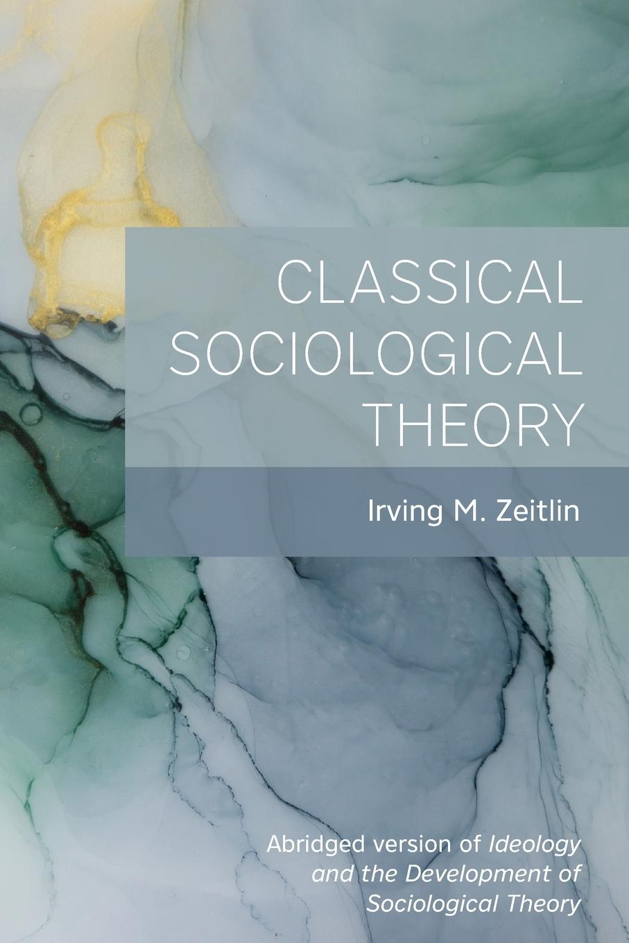 Vorderes Coverbild Classical Sociological Theory