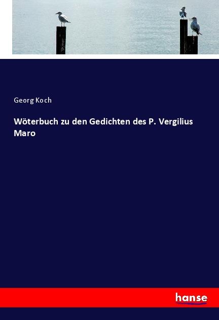 Vorderes Coverbild Wöterbuch zu den Gedichten des P. Vergilius Maro