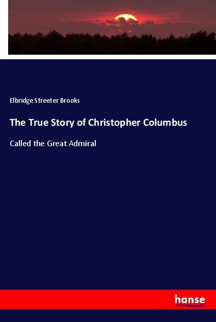 Vorderes Coverbild The True Story of Christopher Columbus