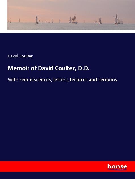 Vorderes Coverbild Memoir of David Coulter, D.D.