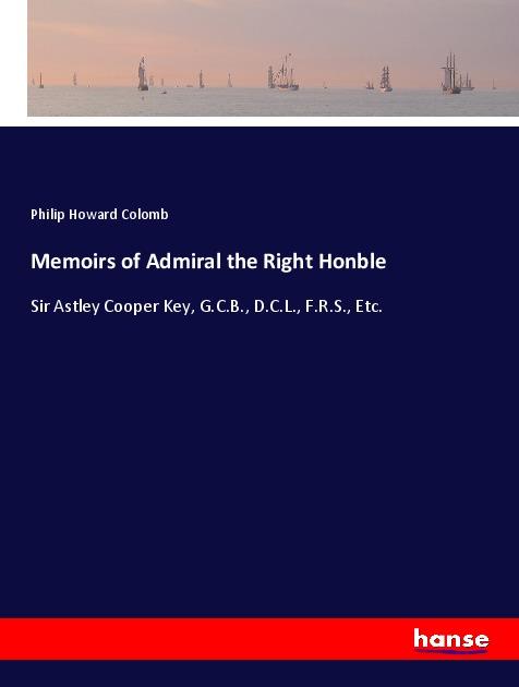 Vorderes Coverbild Memoirs of Admiral the Right Honble