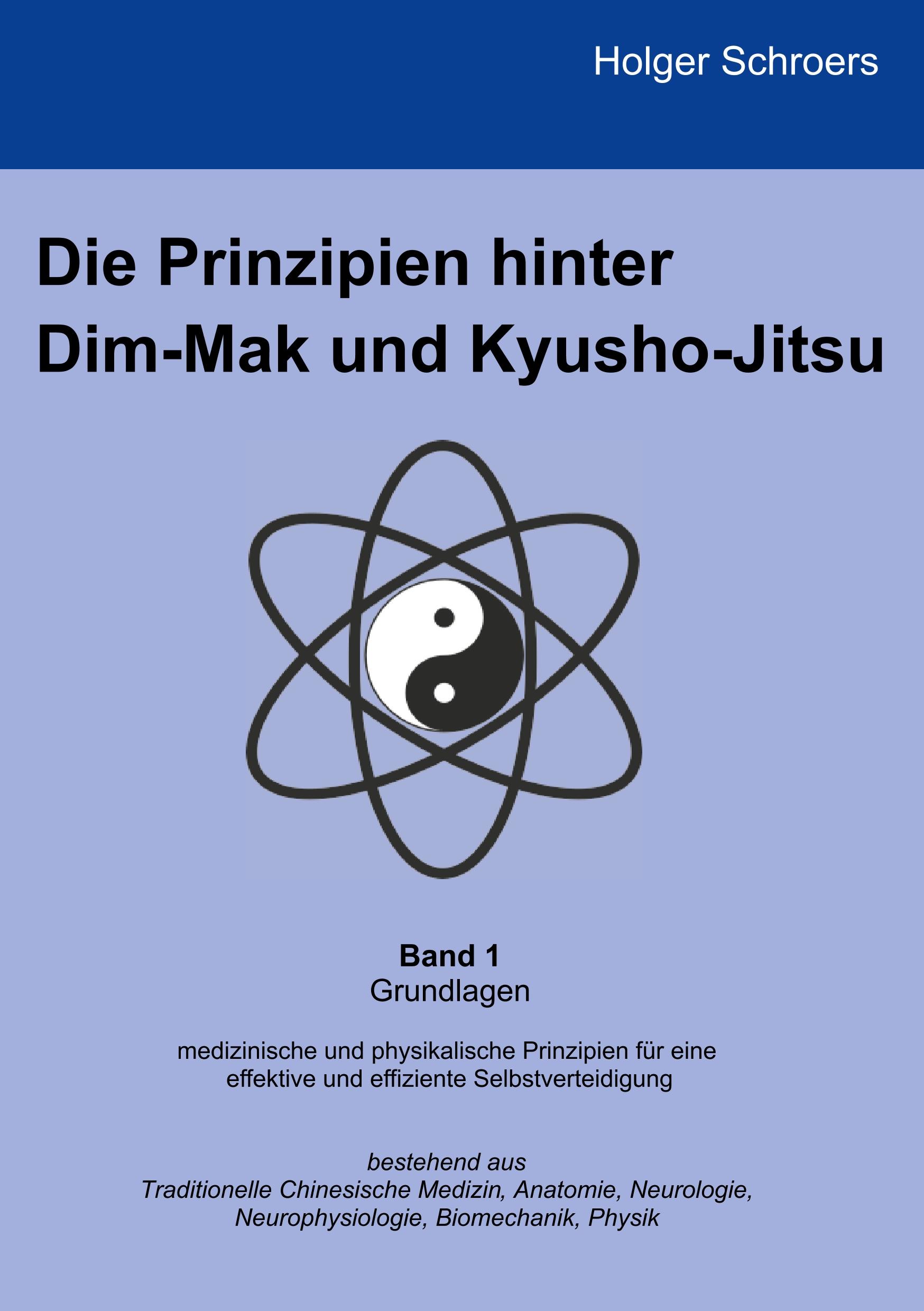 Vorderes Coverbild Die Prinzipien hinter Dim-Mak und Kyusho-Jitsu