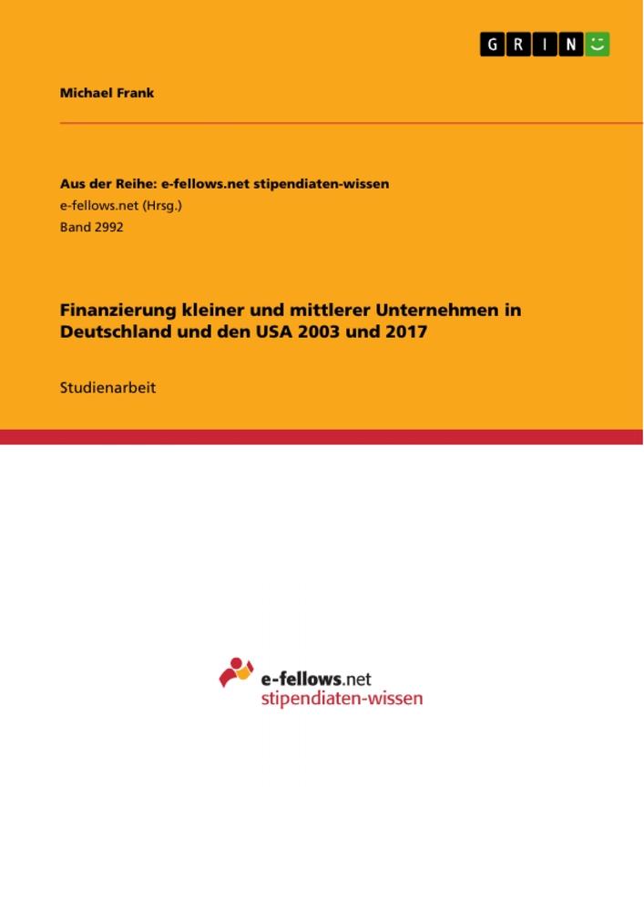 Vorderes Coverbild Finanzierung kleiner und mittlerer Unternehmen in Deutschland und den USA 2003 und 2017