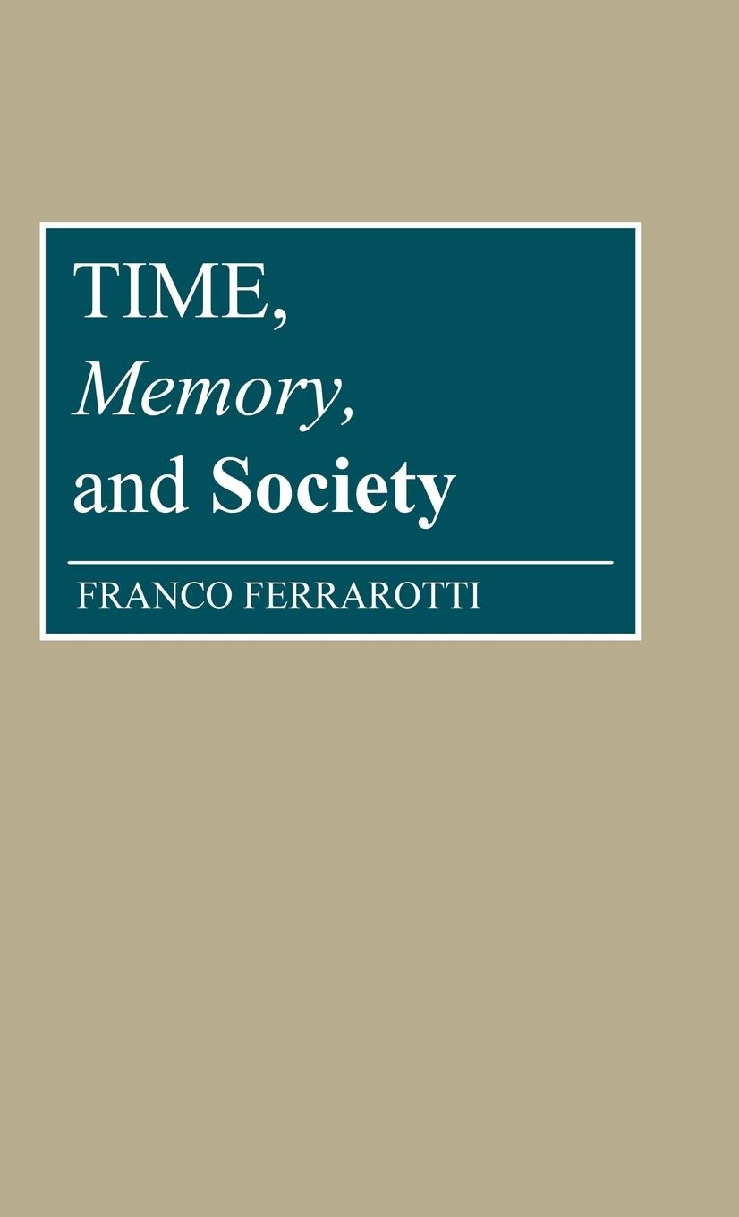 Vorderes Coverbild Time, Memory, and Society