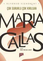 Vorderes Coverbild Cok Gururlu Cok Kirilgan - Maria Callas