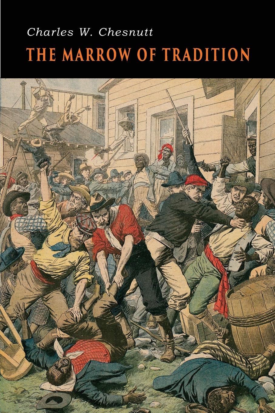 Vorderes Coverbild The Marrow of Tradition