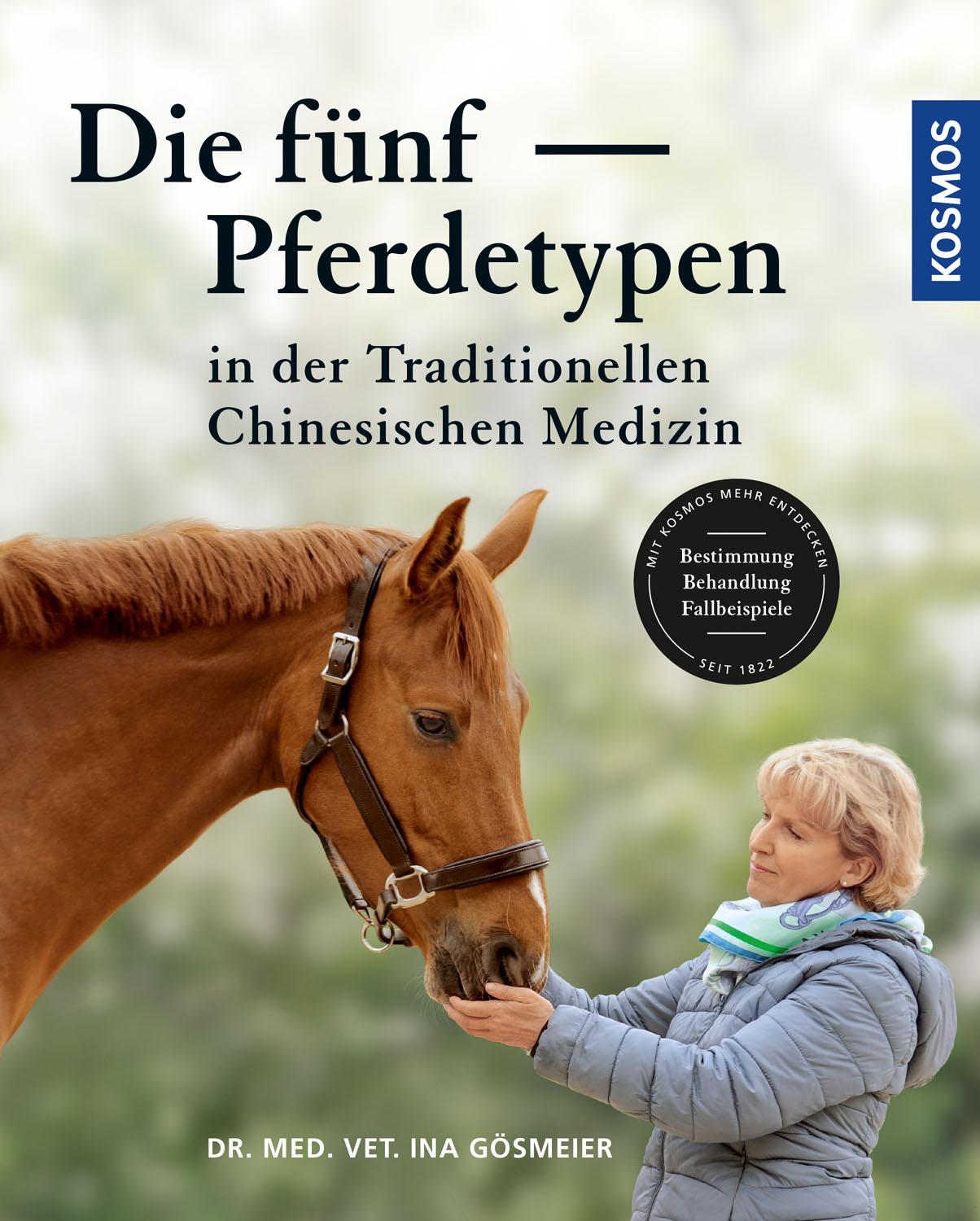 Vorderes Coverbild Die fünf Pferdetypen der Traditionellen Chinesischen Medizin