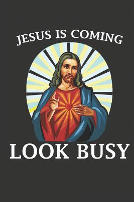 Vorderes Coverbild Jesus Is Coming Look Busy: Funny Easter or Christmas Gift