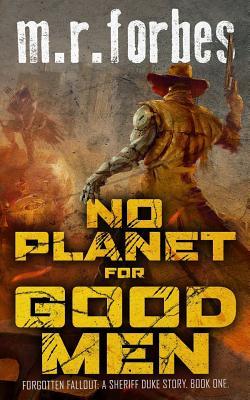 Vorderes Coverbild No Planet for Good Men: A Sheriff Duke Story