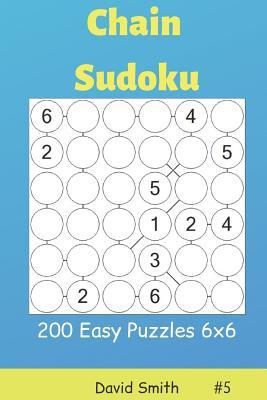 Vorderes Coverbild Chain Sudoku - 200 Easy Puzzles 6x6 Vol.5