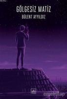 Vorderes Coverbild Gölgesiz Matiz