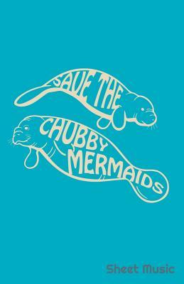 Vorderes Coverbild Save the Chubby Mermaids Sheet Music