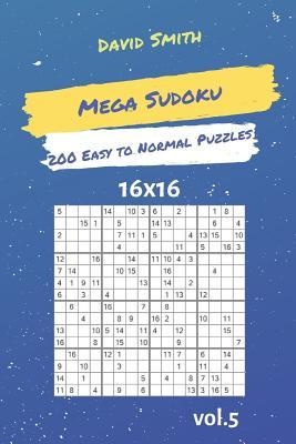 Vorderes Coverbild Mega Sudoku - 200 Easy to Normal Puzzles 16x16 Vol.5