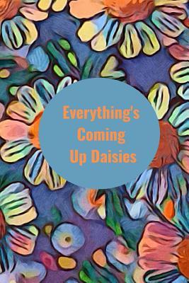 Vorderes Coverbild Everything's Coming Up Daisies