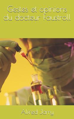 Vorderes Coverbild Gestes Et Opinions Du Docteur Faustroll