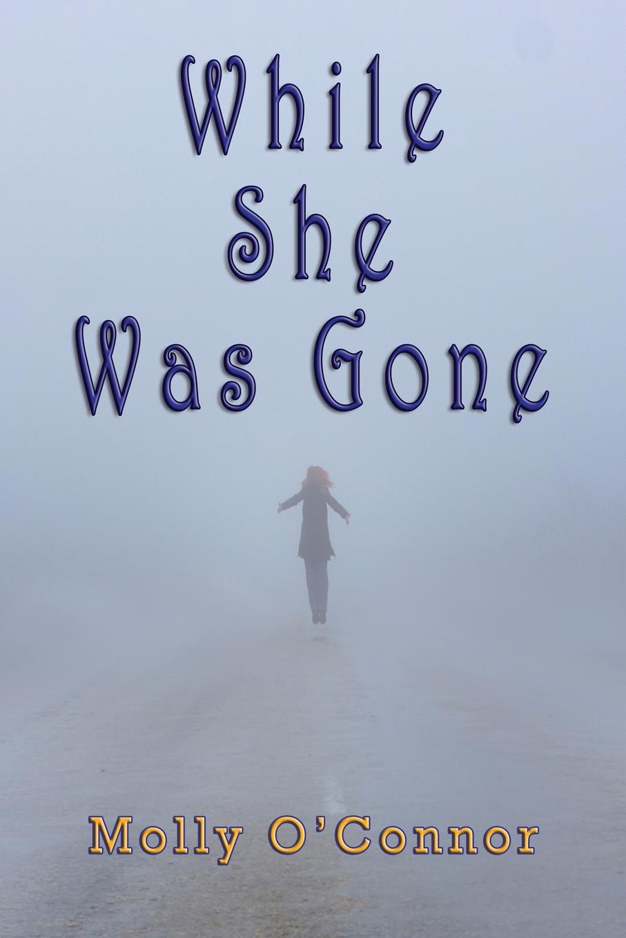 Vorderes Coverbild While She Was Gone