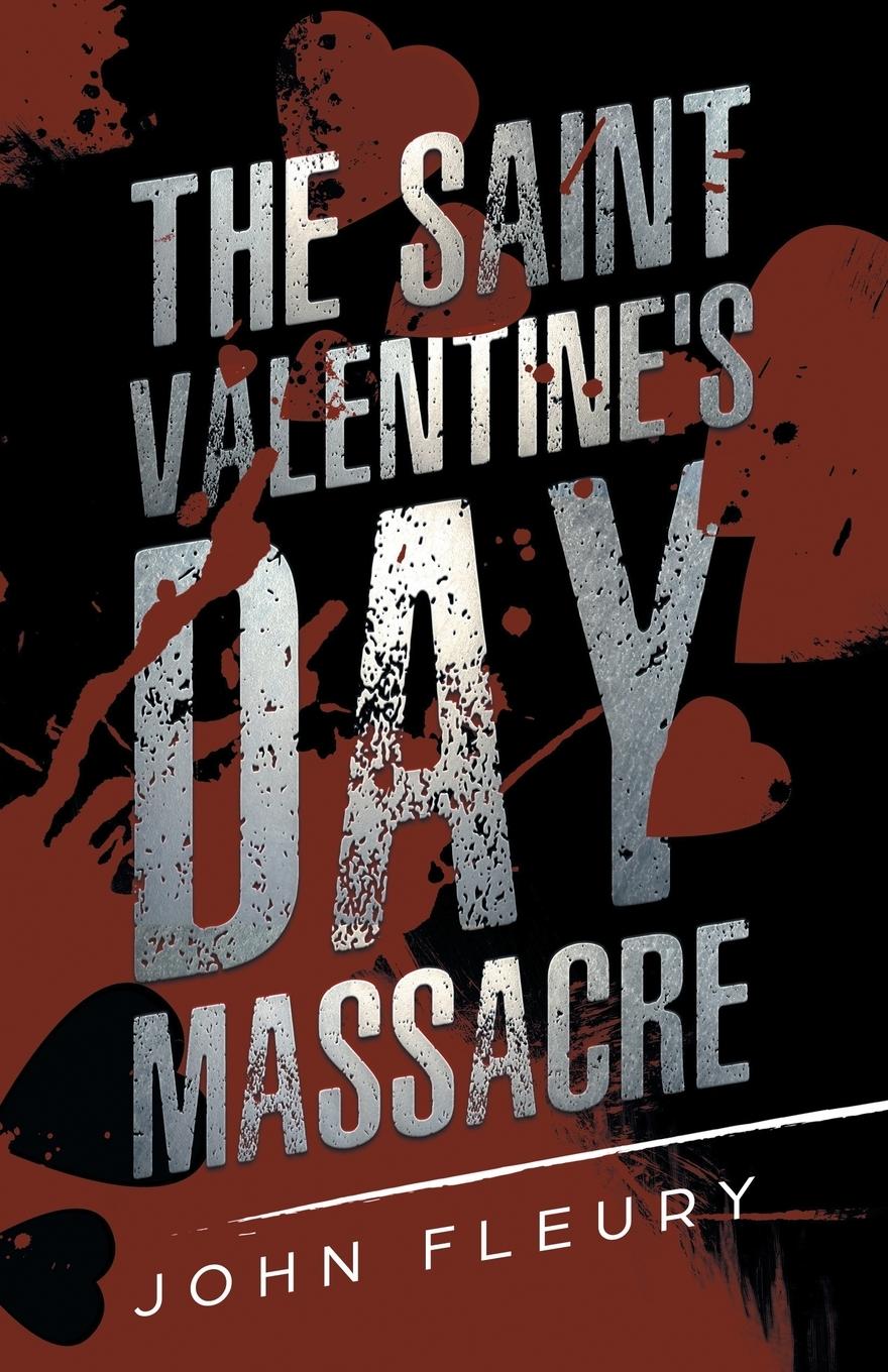 Vorderes Coverbild The Saint Valentine's Day Massacre