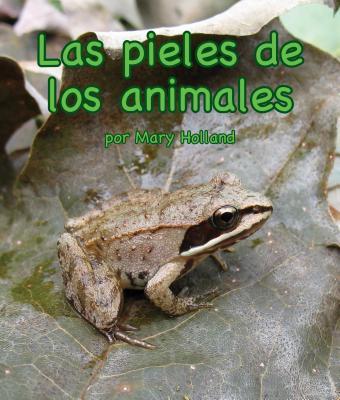 Vorderes Coverbild Las Pieles de Los Animales (Animal Skins) [Spanish Edition]