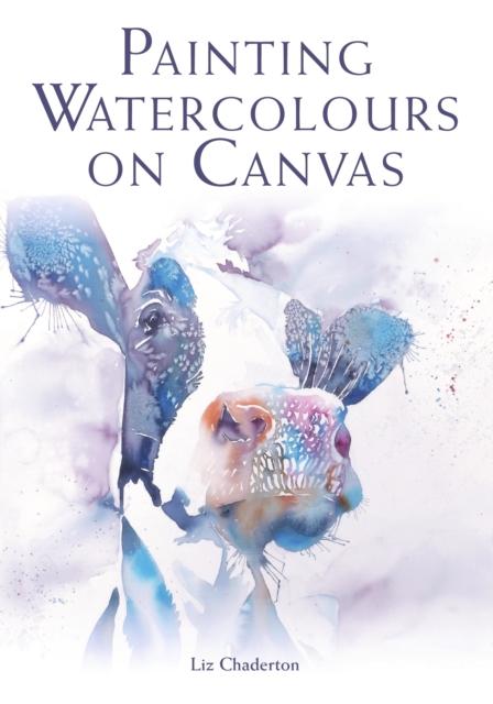 Vorderes Coverbild Painting Watercolours on Canvas