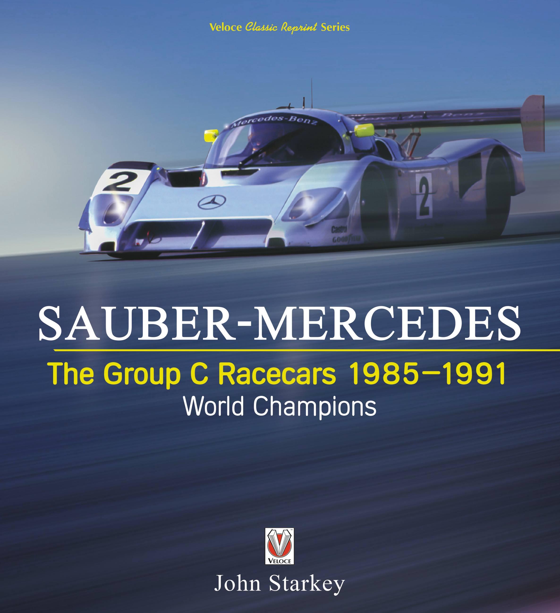 Vorderes Coverbild Sauber-Mercedes - The Group C Racecars 1985-1991