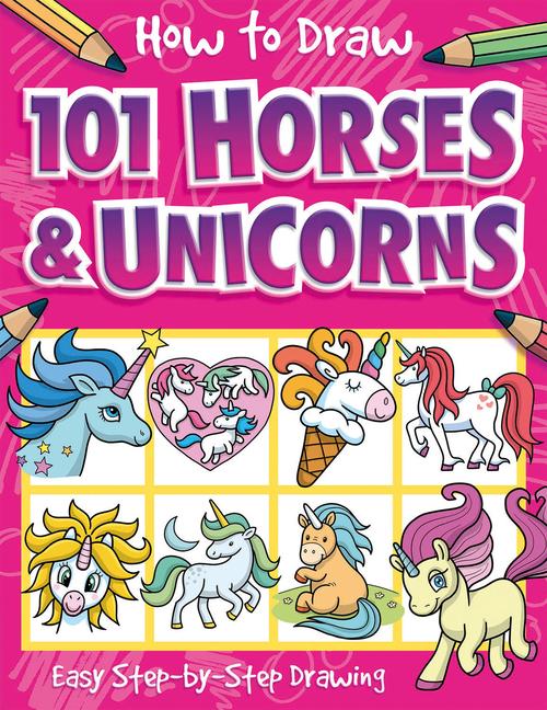 Vorderes Coverbild How to Draw 101 Horses and Unicorns