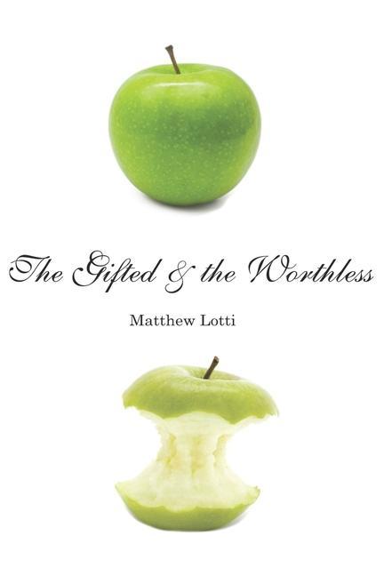 Vorderes Coverbild The Gifted & the Worthless: Observations of a Guest Teacher