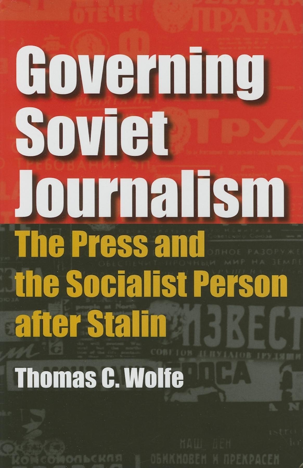 Vorderes Coverbild Governing Soviet Journalism