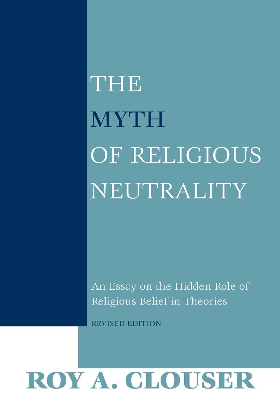 Vorderes Coverbild The Myth of Religious Neutrality, Revised Edition
