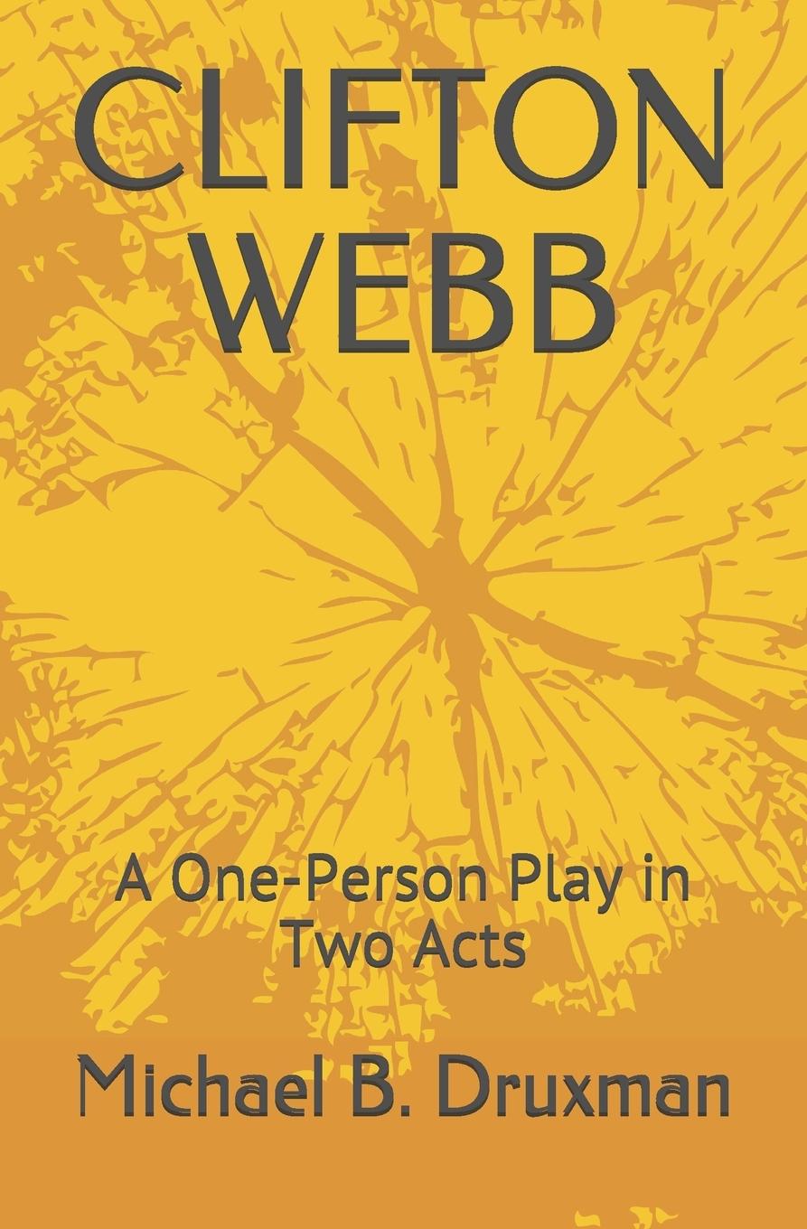 Vorderes Coverbild Clifton Webb: A One-Person Play in Two Acts