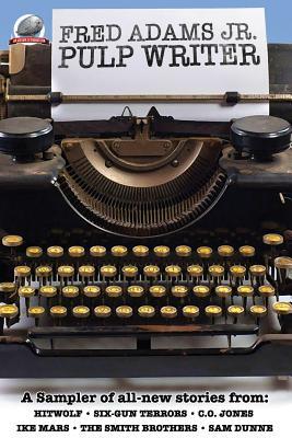 Vorderes Coverbild Fred Adams Jr. Pulp Writer