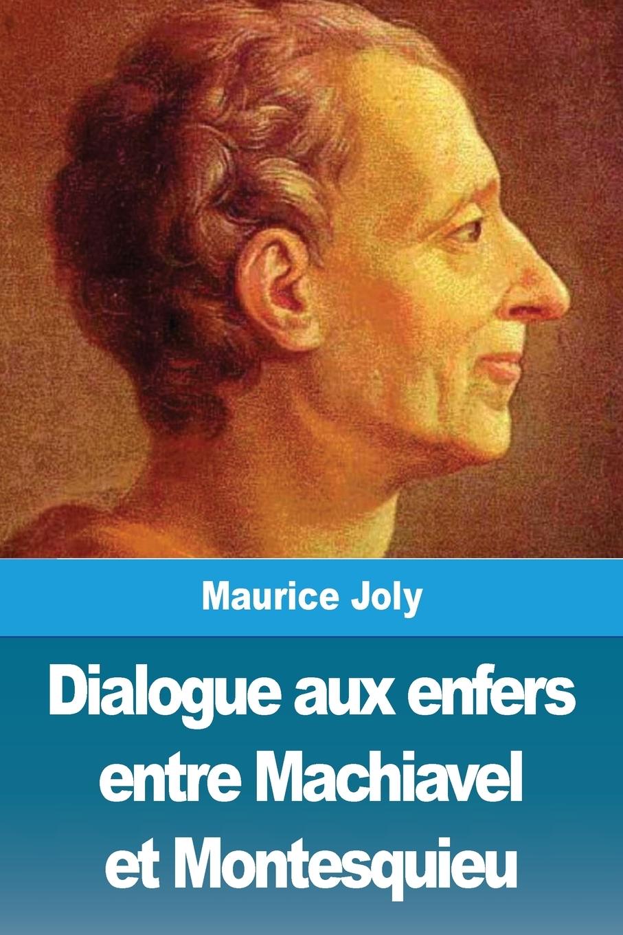 Vorderes Coverbild Dialogue aux enfers entre Machiavel et Montesquieu
