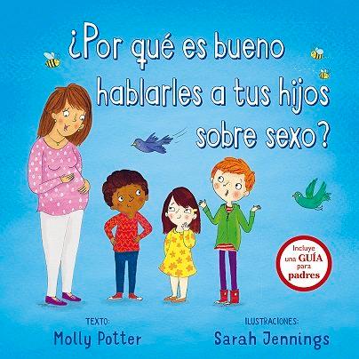 Vorderes Coverbild Por Que Es Bueno Hablarles a Tus Hijos Sobre Sexo?