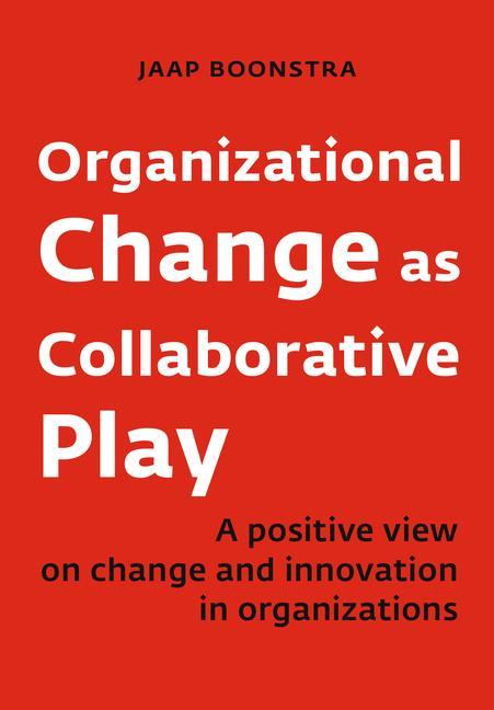 Vorderes Coverbild Organizational Change as Collaborative Play