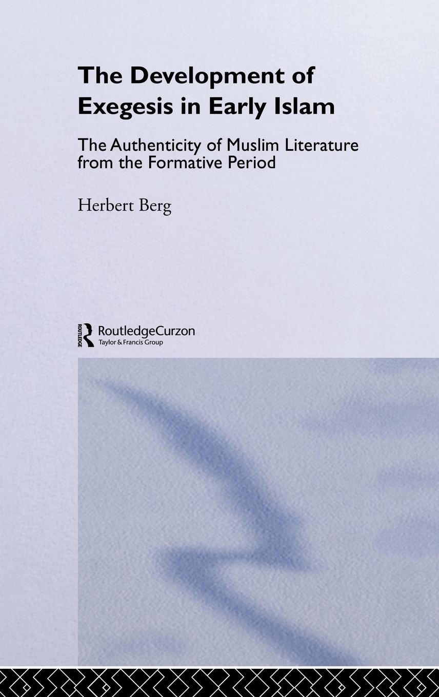 Vorderes Coverbild The Development of Exegesis in Early Islam