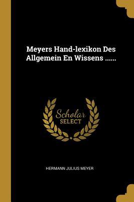 Vorderes Coverbild Meyers Hand-Lexikon Des Allgemein En Wissens ......